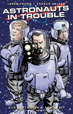 Astronauts in Trouble by Larry Young