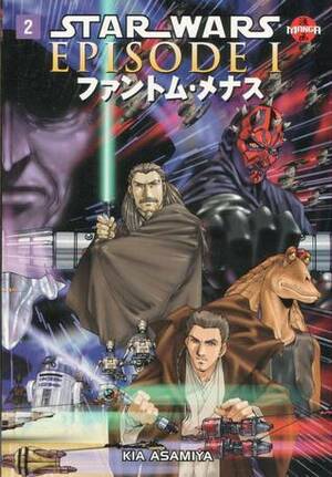 Star Wars: Episode I: The Phantom Menace, Volume 2 by George Lucas, Kia Asamiya
