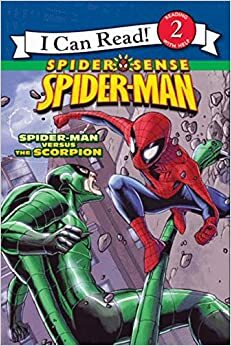 Spider Sense Spider-Man: Spider-Man versus the Scorpion by Susan Hill