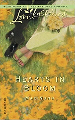Hearts in Bloom by Mae Nunn