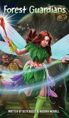 Forest Guardians by Nadara Merrill, Beth Roose
