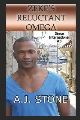 Zeke's Reluctant Omega: An MM/MPreg Shifter Romance by A. J. Stone