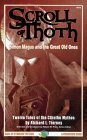 The Scroll of Thoth: Simon Magus and the Great Old Ones: Twelve Tales of the Cthulhu Mythos by Richard L. Tierney, Robert M. Price