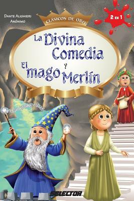 La Divina Comedia y El mago Merlín by Anonymous, Dante Alighieri