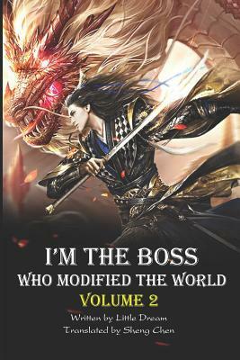 I'm the Boss Who Modified the World, Vol.2 by Zenith Novels, Little Dream