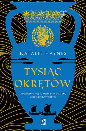 Tysiąc okrętów by Natalie Haynes