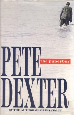 The Paperboy by Pete Dexter