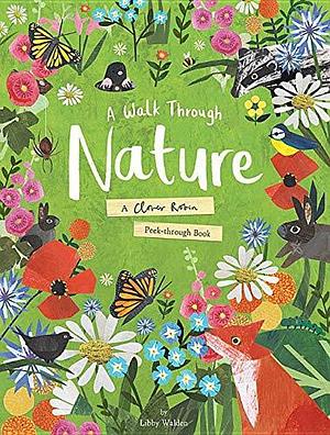 Walk Through Nature, A by Libby Walden, Clover Robin