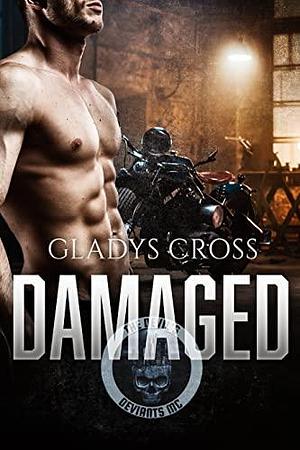 Damaged by Gladys Cross, Gladys Cross