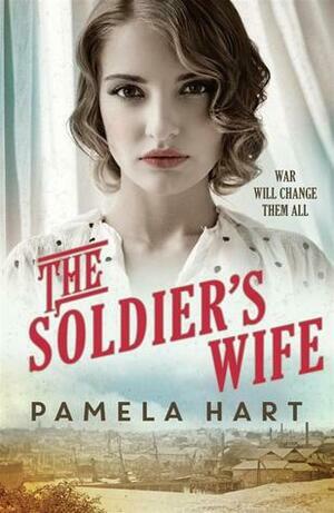 The Soldiers Wife by Pamela Hart