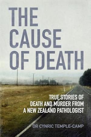 The Cause of Death by Cynric Temple-Camp