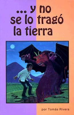 Y No Se Lo Trago La Tierra Edition Espanol by Tomás Rivera