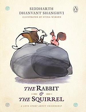 THE RABBIT AND THE SQUIRREL by Siddharth Dhanvant Shanghvi