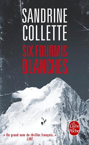 Six fourmis blanches by Sandrine Collette