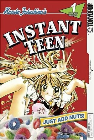Instant Teen: Just Add Nuts, Vol, 03 by Haruka Fukushima