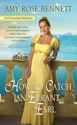 How to Catch an Errant Earl by Amy Rose Bennett