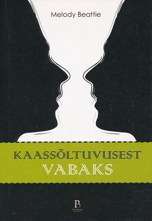 Kaassõltuvusest vabaks.  by Melody Beattie