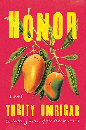 Honor by Thrity Umrigar