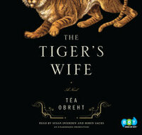 The Tiger's Wife by Téa Obreht