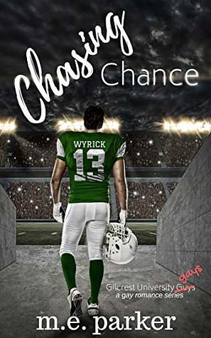 Chasing Chance by M.E. Parker