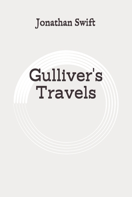 Gulliver's Travels: Original by Jonathan Swift