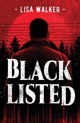 Blacklisted by Lisa Walker