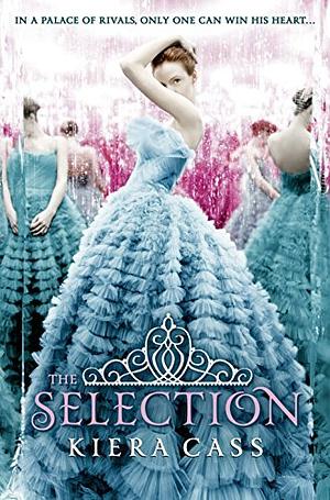 The Selection by Kiera Cass