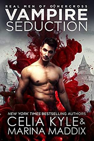 Vampire Seduction by Celia Kyle, Marina Maddix