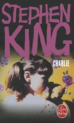 Charlie by Stephen King