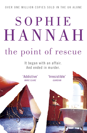 The Point Of Rescue by Sophie Hannah