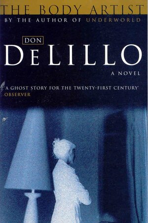 The Body Artist by Don DeLillo