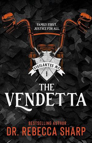 The Vendetta by Dr. Rebecca Sharp