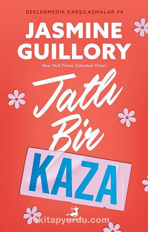 Tatlı Bir Kaza by Jasmine Guillory