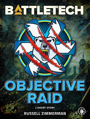 BattleTech: Objective Raid by Russell Zimmerman