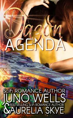 Dazon Agenda: Complete Collection by Juno Wells, Aurelia Skye