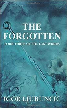 The Forgotten by Igor Ljubuncic