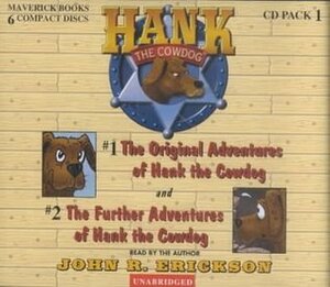 Hank the Cowdog: The Original Adventures of Hank the Cowdog, The Further Adventures of Hank the Cowdog by Gerald L. Holmes, John R. Erickson