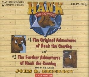 Hank the Cowdog: The Original Adventures of Hank the Cowdog, The Further Adventures of Hank the Cowdog by Gerald L. Holmes, John R. Erickson