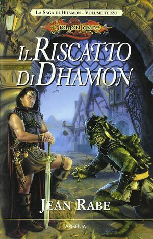 Il riscatto di Dhamon by Jean Rabe