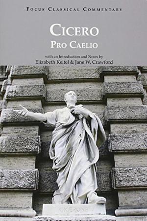 Pro Caelio by Jane W. Crawford, Elizabeth Eva Keitel