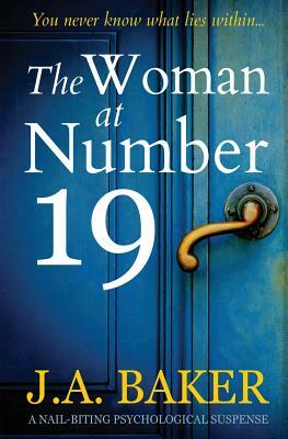 The Woman at Number 19 by J.A. Baker