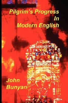 Pilgrim's Progress in Modern English by John Bunyan