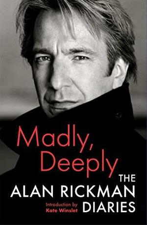 Madly, Deeply: The Alan Rickman Diaries by Alan Rickman