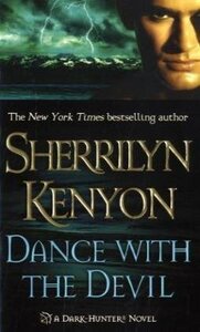 Dance with the Devil by Sherrilyn Kenyon