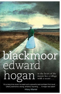 Blackmoor by Edward Hogan