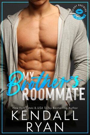 My Brother's Roommate by Kendall Ryan
