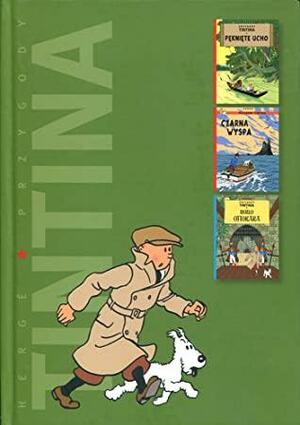Przygody Tintina - Pęknięte ucho, Czarna wyspa, Berło Ottokara by Hergé