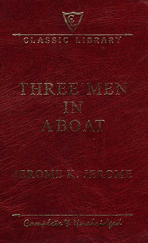 Three Men in a Boat by Jerome K. Jerome