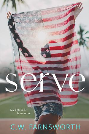 Serve by C.W. Farnsworth