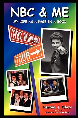 NBC & Me by Herbie J. Pilato